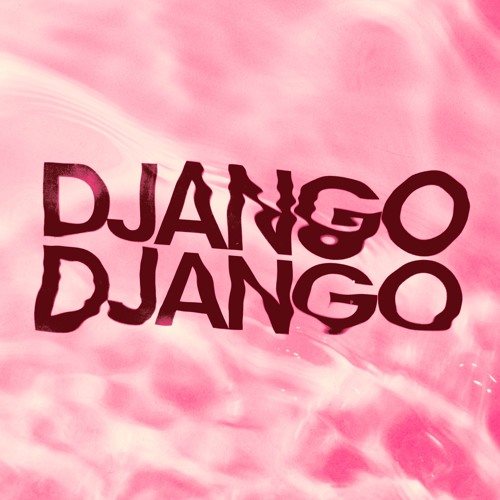 Django Django