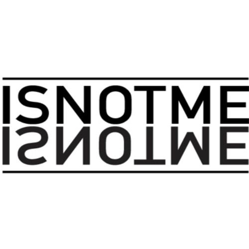 Picture of ISNOTME