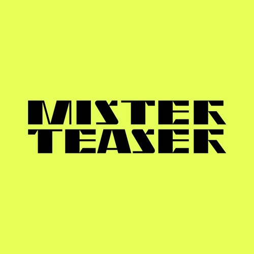 MISTER TEASER image