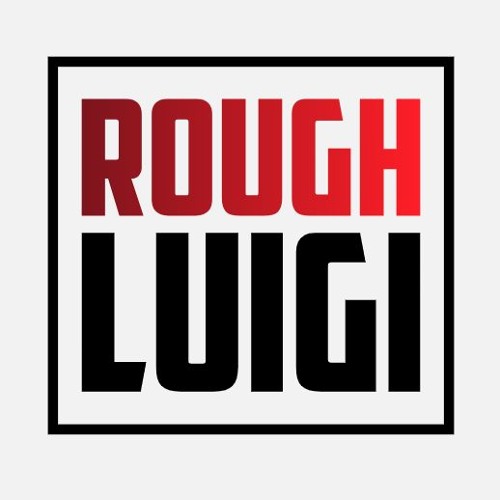 ROUGH LUIGI