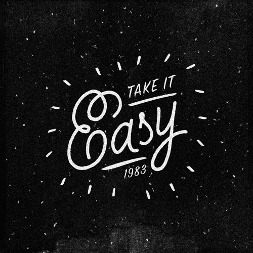 Take It Easy
