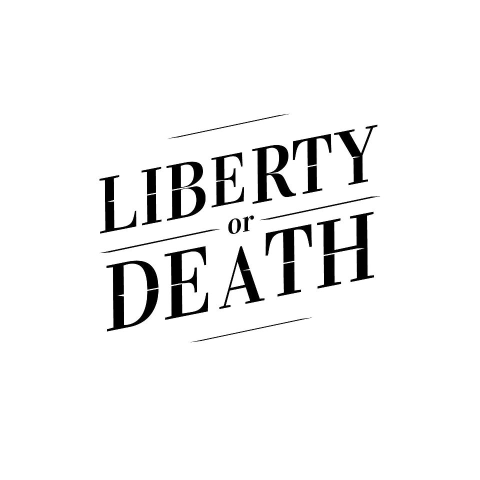 Liberty or Death