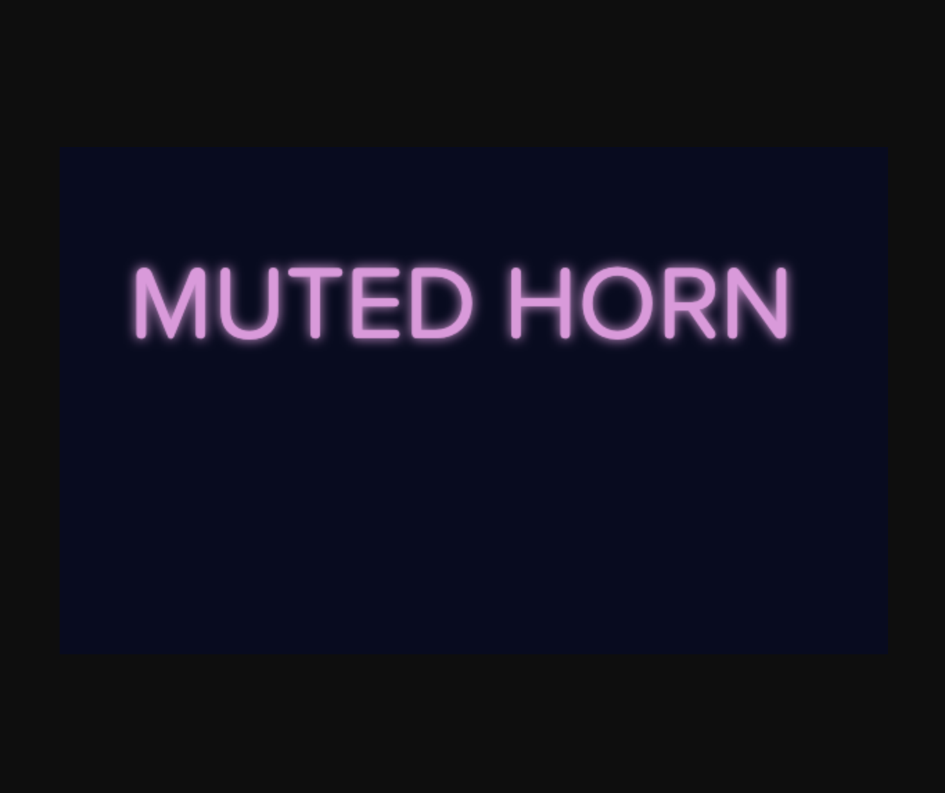 MUTED HORN