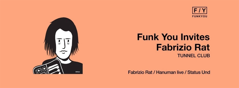 Funk You Fabrizio Rat Tunnel Club Milano Blog Article Xceed