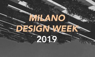 Featured image for: Milano Design Week 2019: what to see, where to go, who to listen to