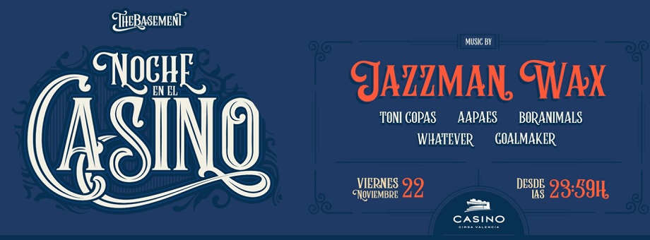 thebasement jazzman wax casino cisna valencia entradas xceed tickets best parties november