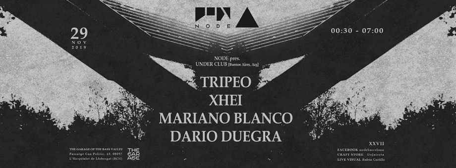 tripeo under club node the garage of the bass valley mejores fiestas noviembre barcelona xceed entradas