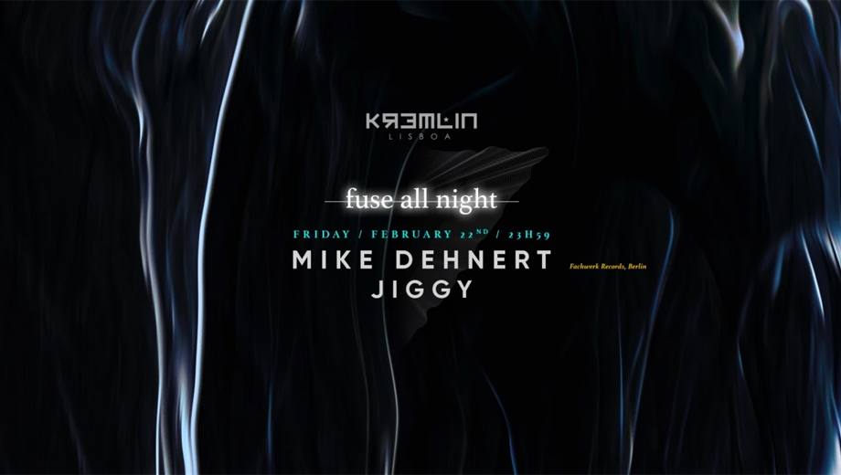 Xceed-Lisbon-Kremlin-Fuse all Night-Mike Dehnert