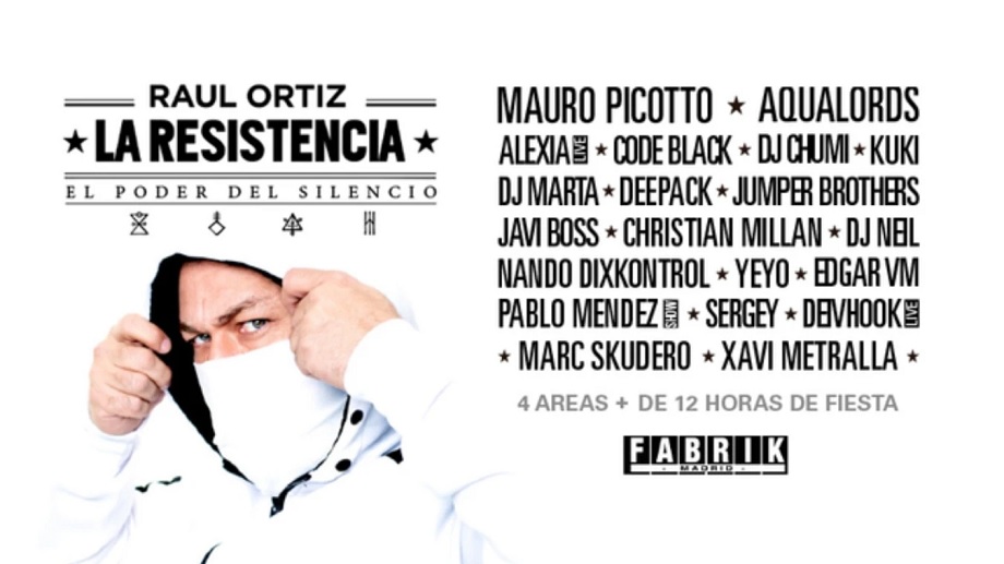 Xceed-Madrid-Fabrik-La Resistencia-Raul Ortiz