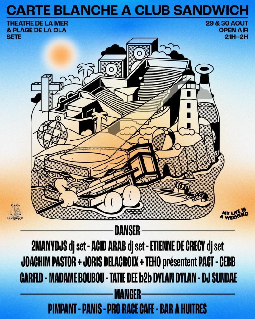 Promotional poster for Carte Blanche à Club Sandwich, a two-day open-air event taking place on August 29 & 30 at Théâtre de la Mer and Plage de La Ola in Sète, featuring DJ sets by 2manydjs, Acid Arab, Etienne de Crécy, and more. T