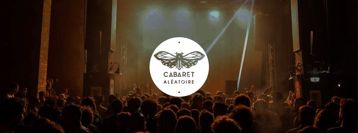 Cover for venue: Cabaret Aléatoire