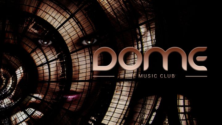Cover for venue: Dome - The Club Music