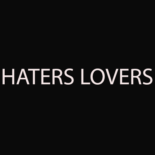Haters Lovers