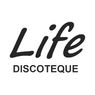 Life Discoteque