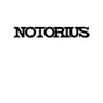 NOTORIUS