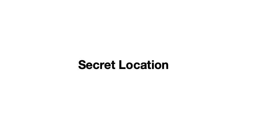Secret Location