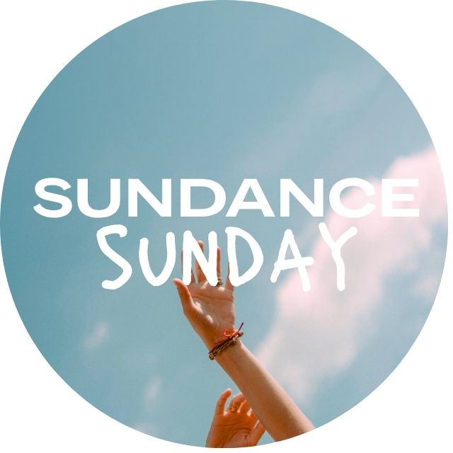 Sundance Sunday