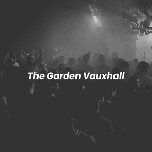 The Garden Vauxhall