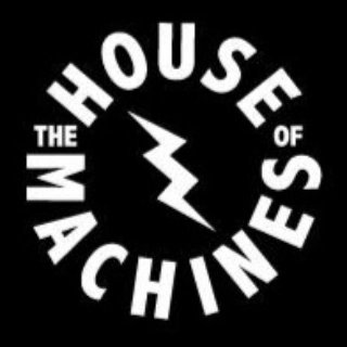 The House Of Machines