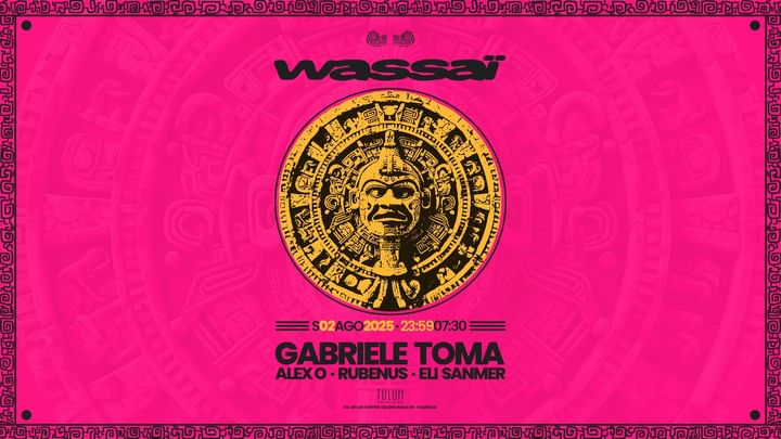 Cover for event: 02.08.25| WASSAÏ @TULUM VALENCIA