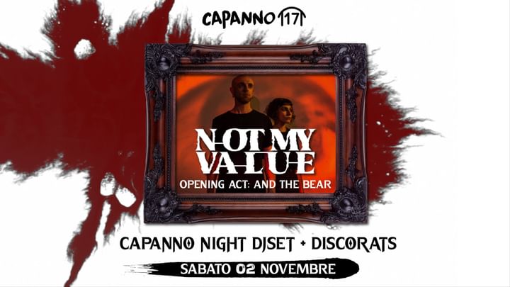 Cover for event: 02.11.24 - Piccole Leggende Presenta: NOT MY VALUE Live + Capanno Night DjSet + Discorats