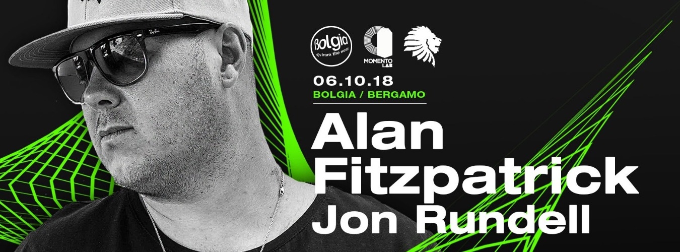 06.10.18 // ALAN FITZPATRICK e JON RUNDELL @ Bolgia-Momento Lab image