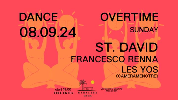 Cover for event: 08.09 DANCEOVERTIME W//  ST. DAVID @Mamalunasoulbeach