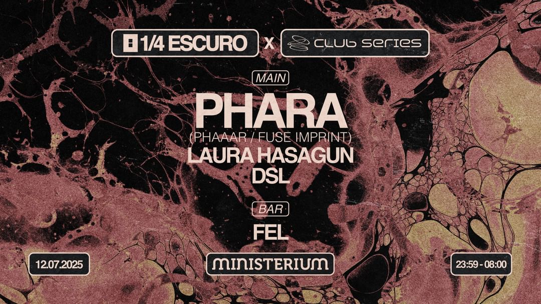 Couverture de l'événement 1/4 Escuro Club Series with Phara