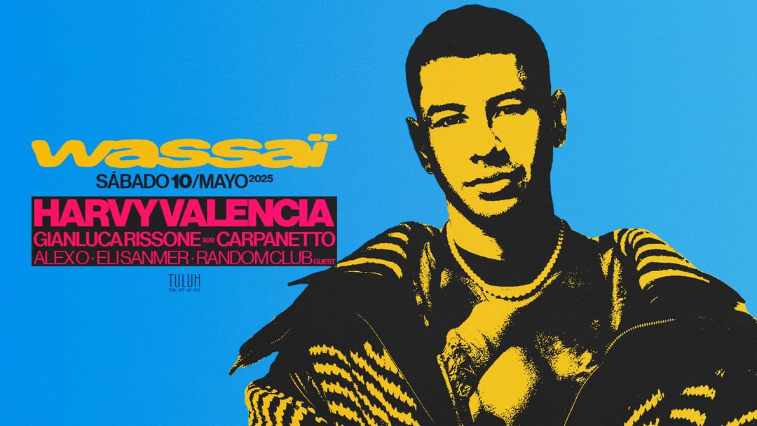 10.05.25| Harvy Valencia 2.0 at Wassaï @TULUM VALENCIA event cover