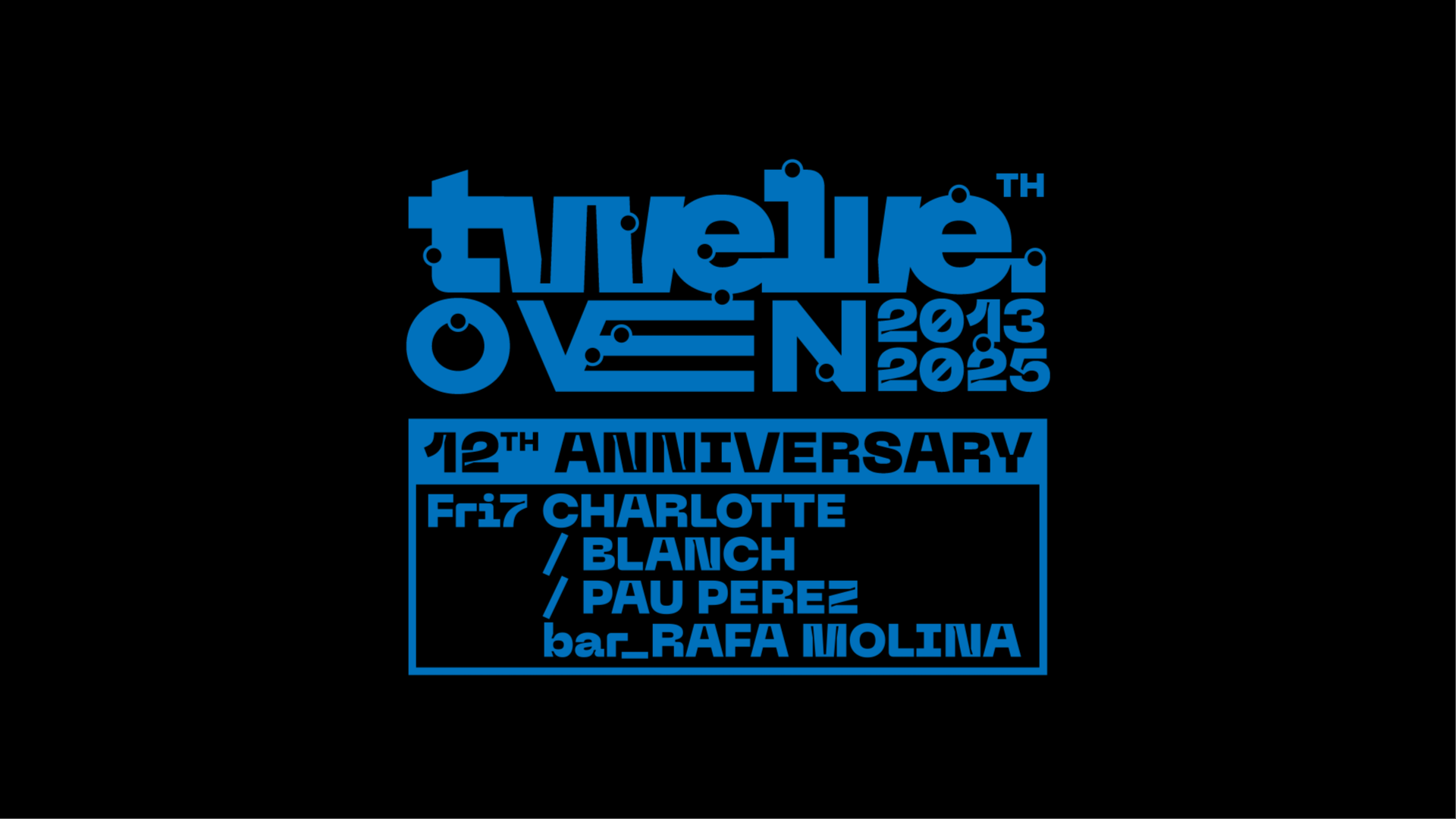 12 ANIVERSARIO: Charlotte + Blanch + Pau Pérez / Bar: Rafa Molina  image