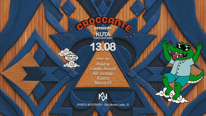 Cover for event: 13.08 Croccante at Kuta Porto Rotondo