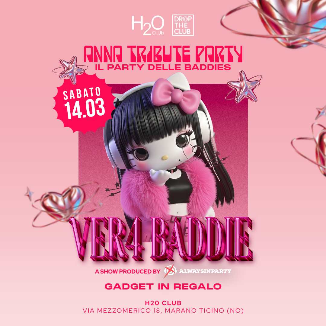 14 marzo VER4 BADDIE night - H2O Club  image