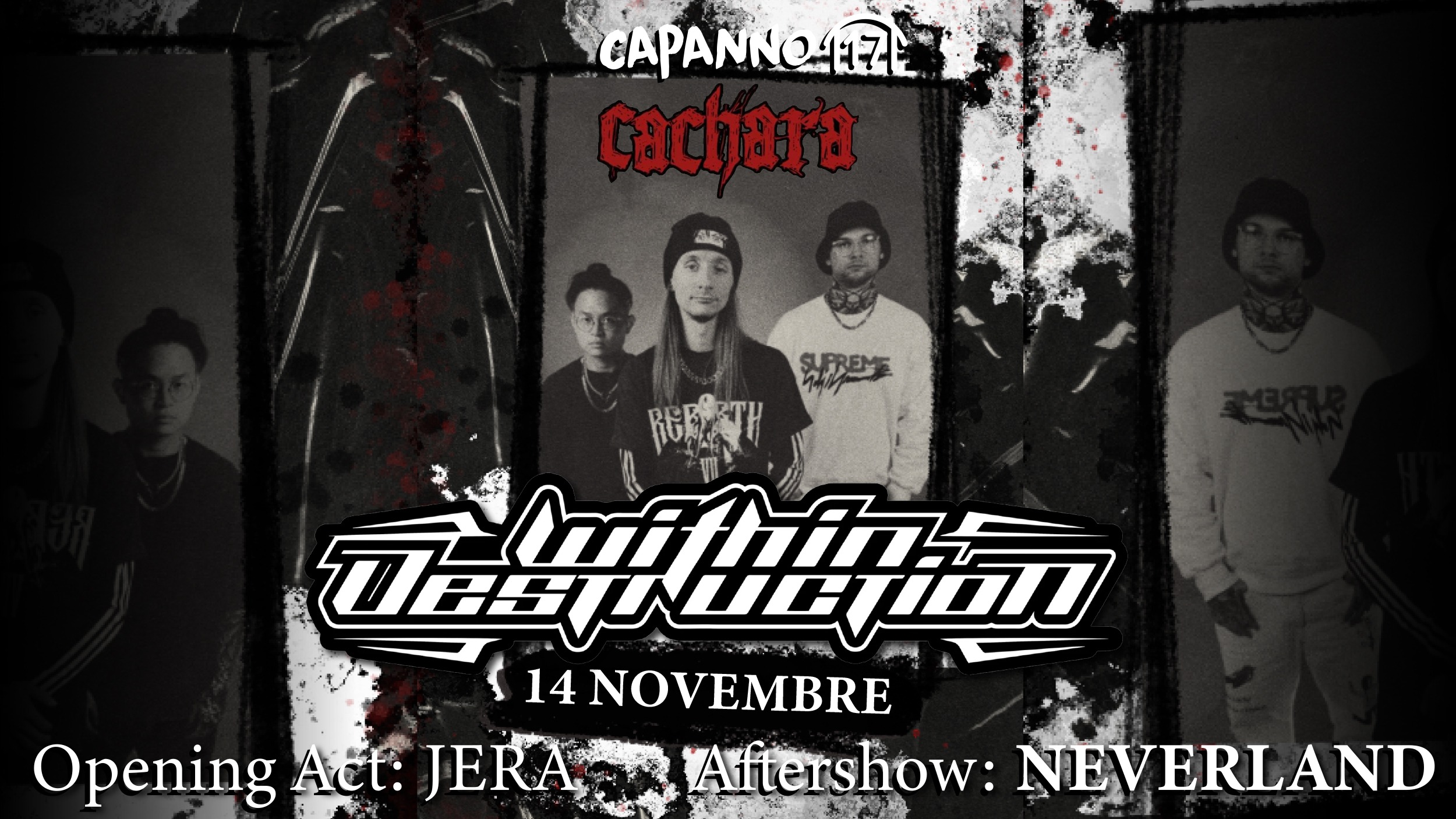 14.11.25 – CACHARA presenta WITHIN DESTRUCTION (Opening Act: Jera) + Aftershow: Neverland DjSet
