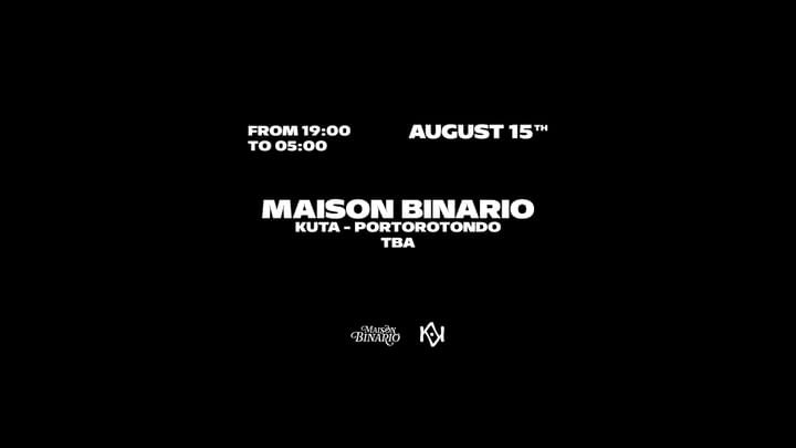Cover for event: 15.08 Maison Binario at Kuta Porto Rotondo