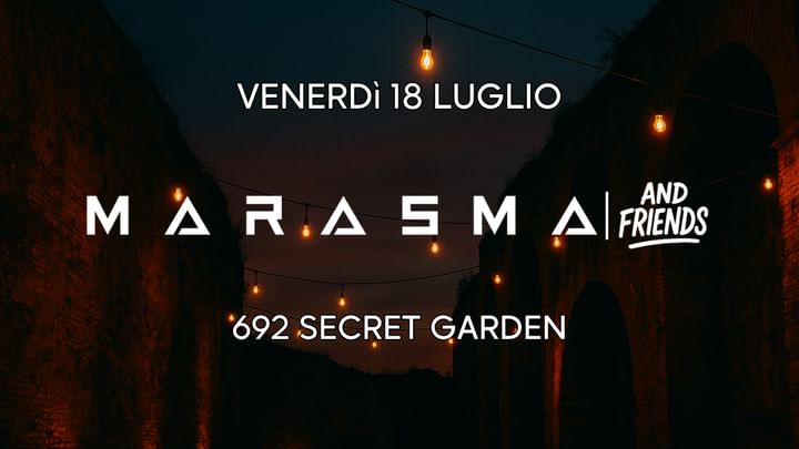 Cover for event: 18-07-25 Marasma @ 692 Secret Garden