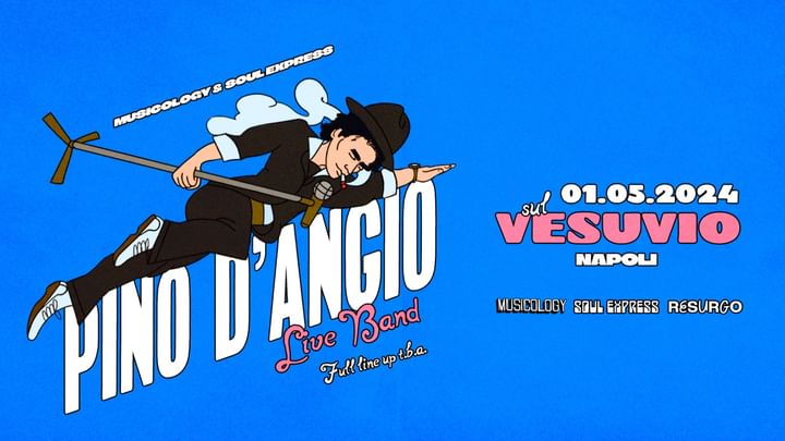 Cover for event: 1°MAGGIO PINO D'ANGIO + Live Band + more Tba