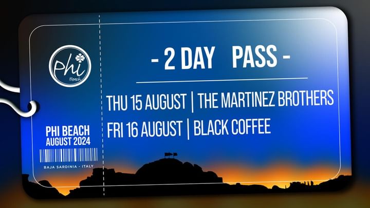 Cover for event: 2-DAY PASS - THE MARTINEZ BROTHERS & BLACK COFFEE