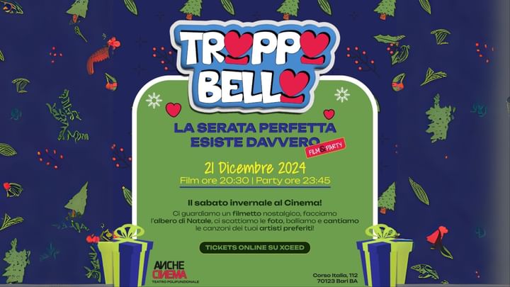 Cover for event: 21.12 TROPPO BELLO @ ANCHECINEMA