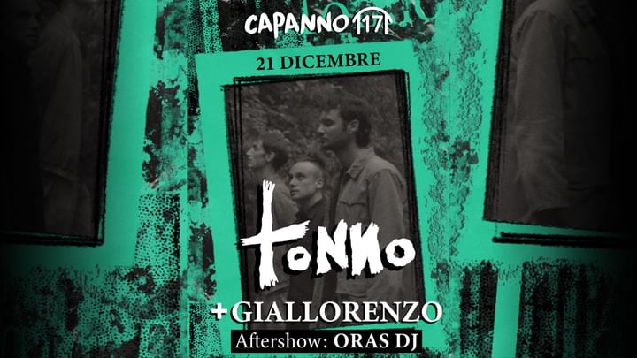 Cover for event: 21.12.24 - TONNO (Opening Act: Giallorenzo) Live + Oras DjSet