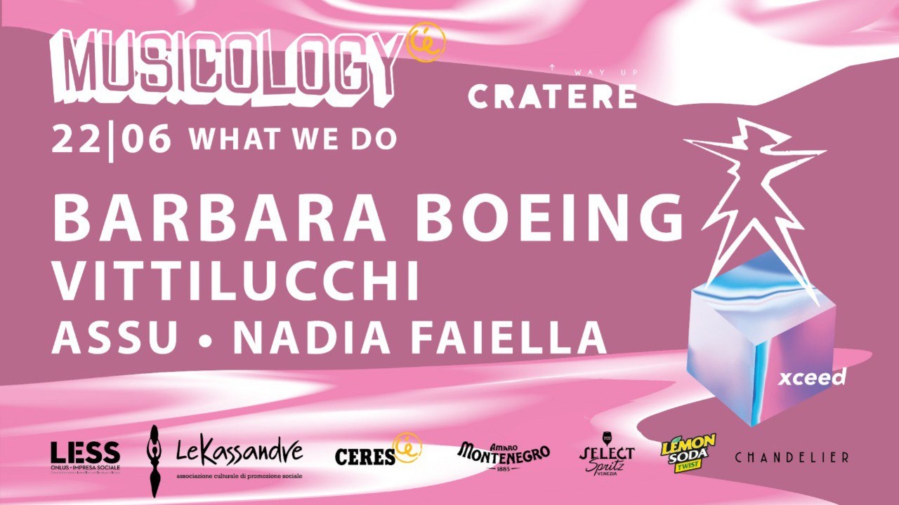 22/06 MUSICOLOGY | WHAT WE DO :  Barbara Boeing - Vittilucchi - Assu - Nadia image