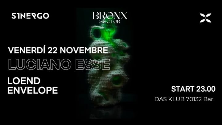 Cover for event: 22|11 SINERGO x BRONX SECTOR ||| presents: LUCIANO ESSE