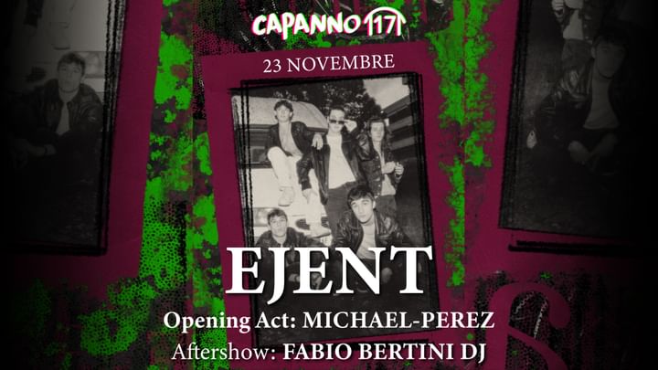 Cover for event: 23.11.24 - EJENT (Opening Act: Michael Perez) Live + Fabio Bertini DjSet