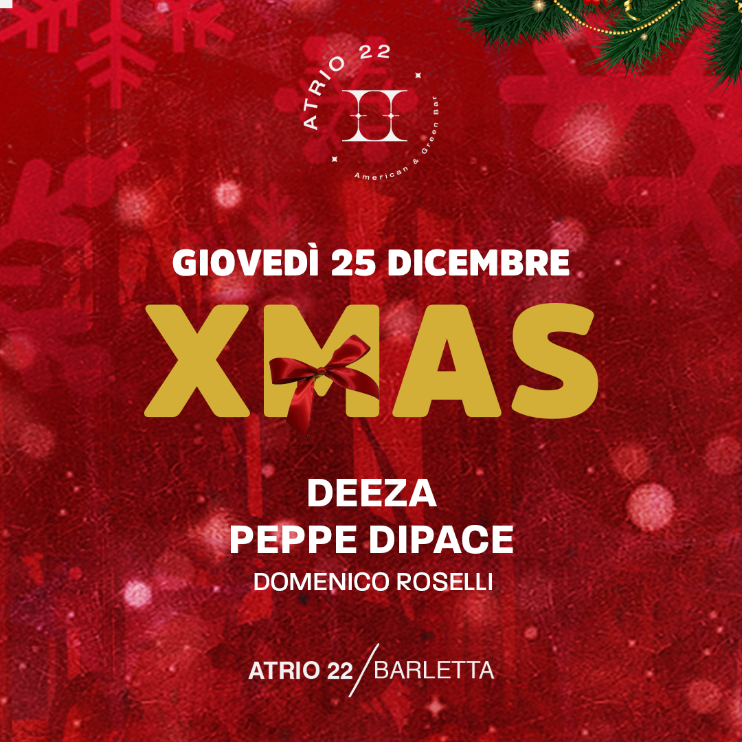 25 Dicembre - Natale ATRIO22 con DEEZA & PEPPE DIPACE image