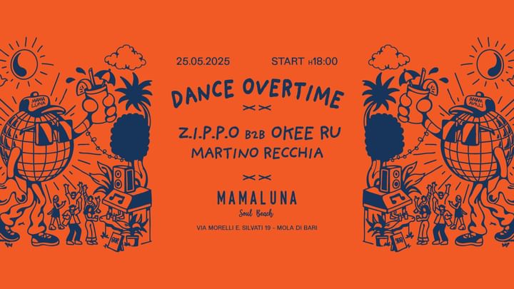 Cover for event: 25.05 DANCEOVERTIME Z.I.P.P.O presents JIMA FEI b2b OKEE RU @Mamalunasoulbeach