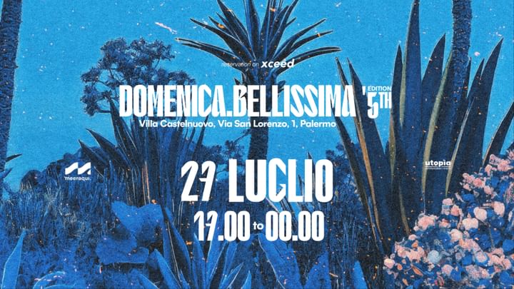 Cover for event: 27.07 | Domenica Bellissima @ Villa Castelnuovo, Palermo 