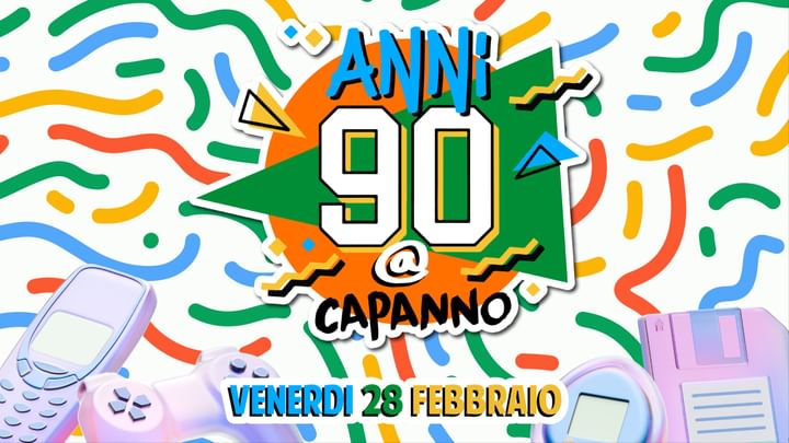 Cover for event: 28.02.24 - ANNI 90 al Capanno17