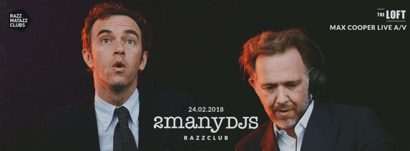 2manydjs DJ SET @ Razzclub & Max Cooper LIVE A/V @ The Loft image