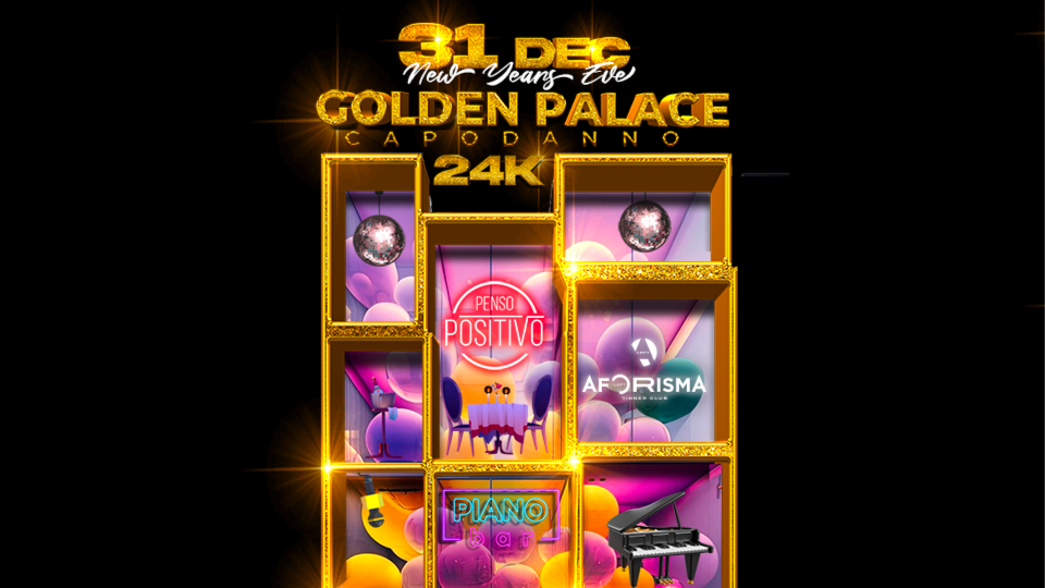 31 DEC - Golden Palace Capodanno 24K 