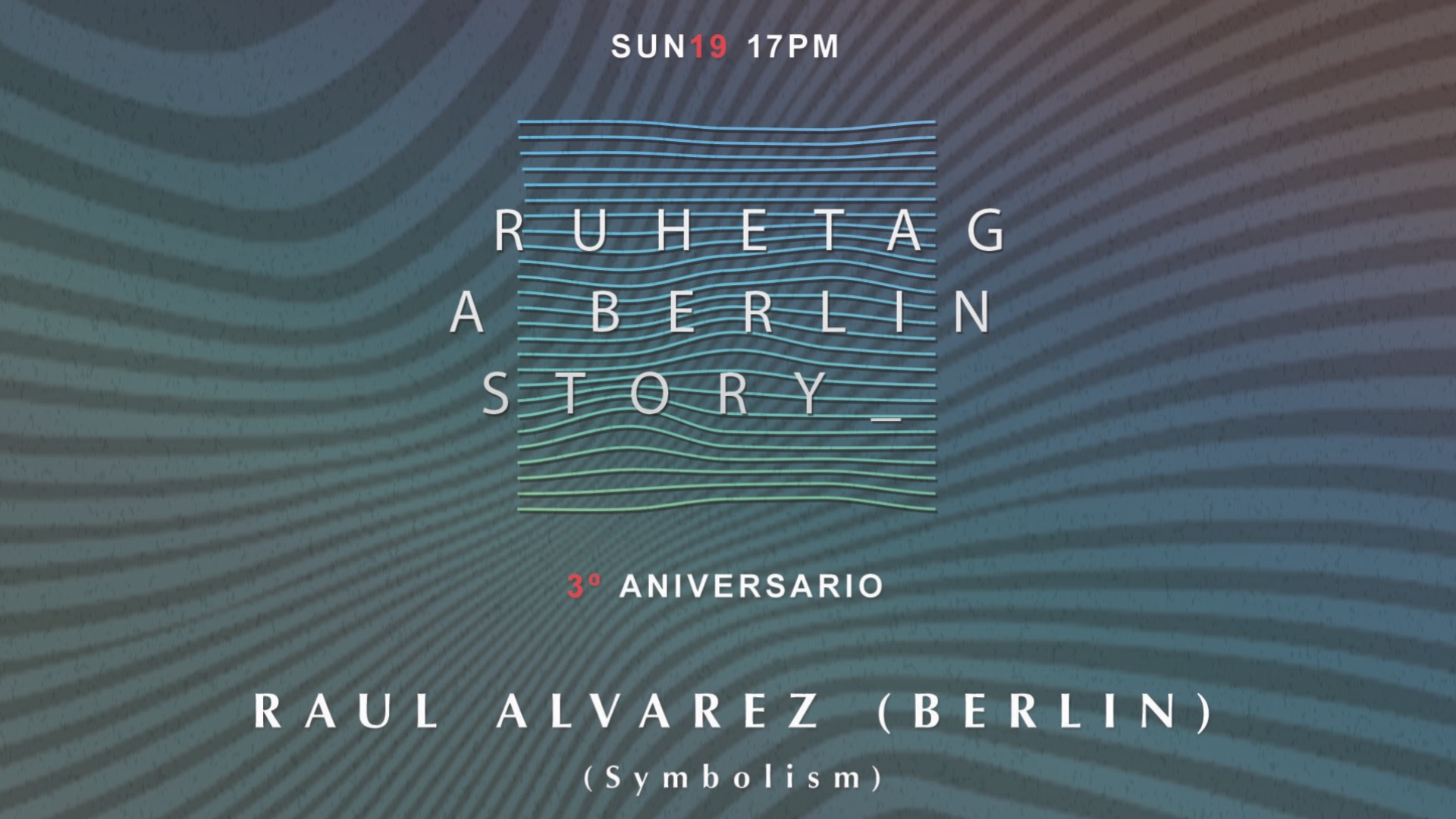 3º Aniversario Ruhetag, a Berlin story image