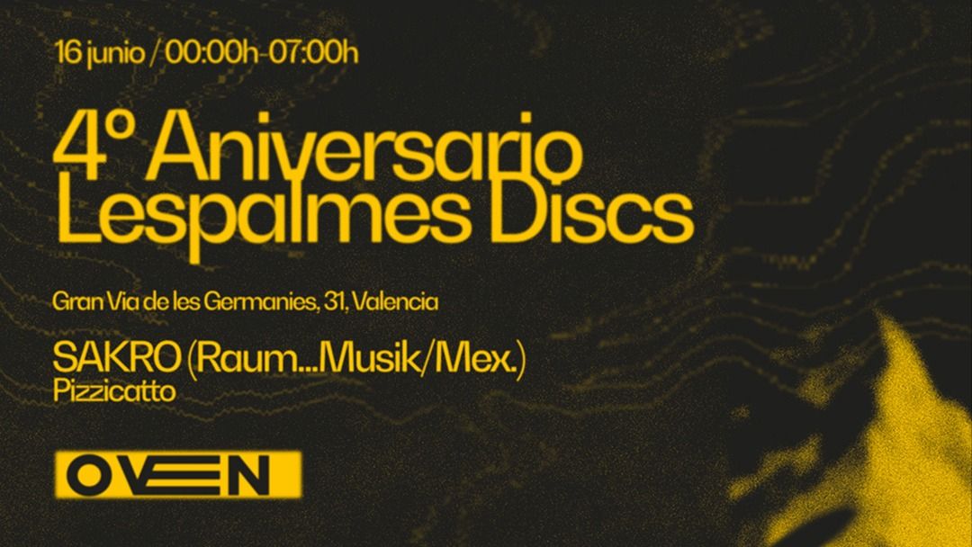 Copertina evento 4º aniversario Les Palmes: SAKRO + PIZZICATTO / Bar: Borx 500 + Jean cloud + ...